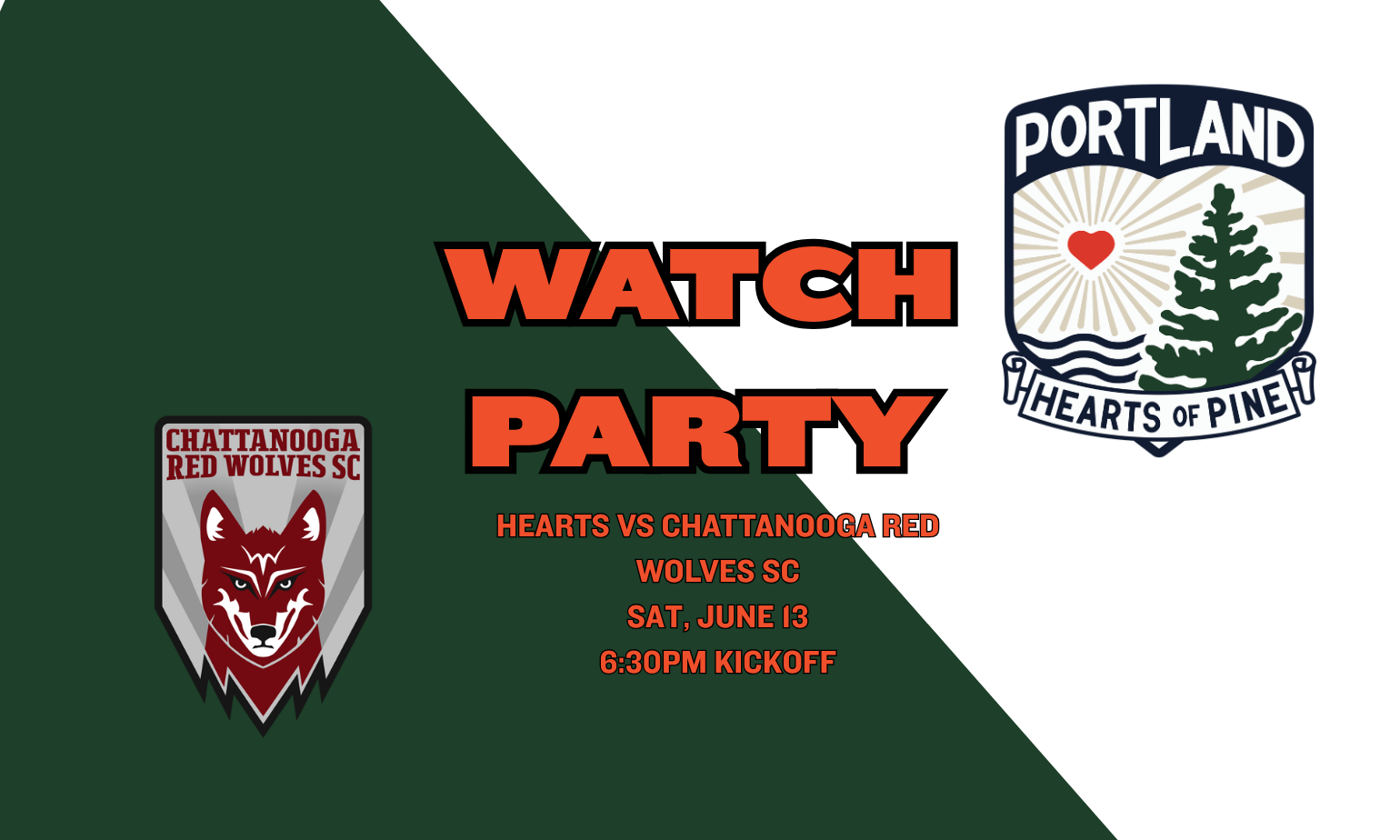 Image promoting hearts of pine watch party on saturday june 13th. kickoff 6:30pm